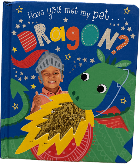 Have You Met My Pet Dragon